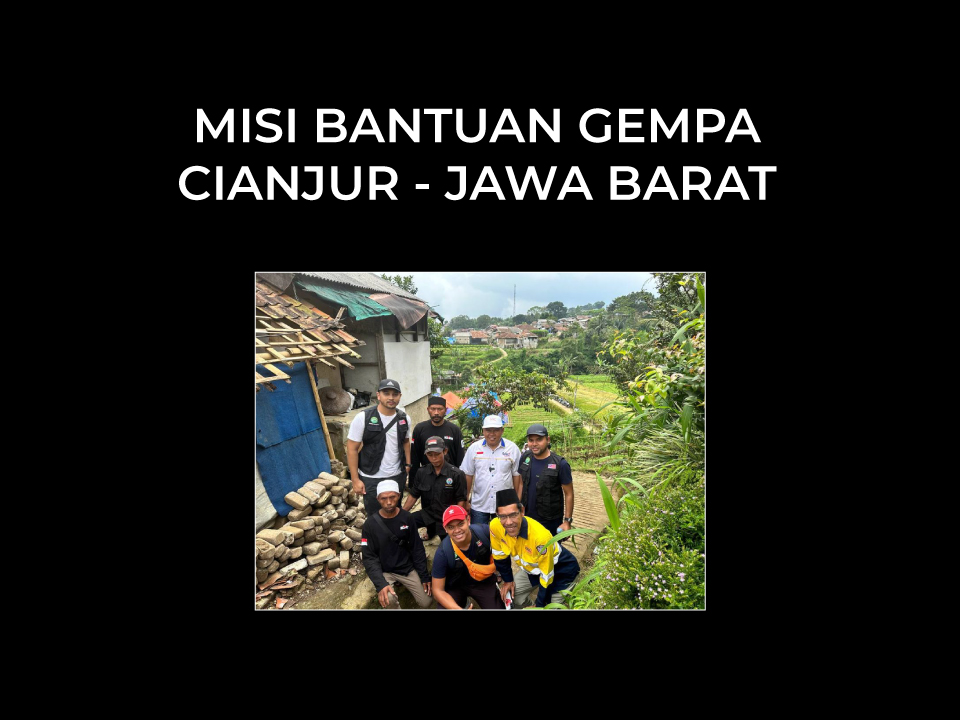 Misi Bantuan Gempa Cianjur – Jawa Barat
